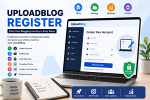 Uploadblog review: Complete Beginner’s Guide to Creating an Account and Starting Your Blogging Journey Uploadblog review
