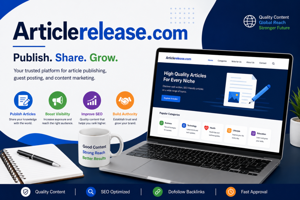 Articlerelease.com: A Complete Guide to Smart Article Publishing and Online Growth articlerelease.com